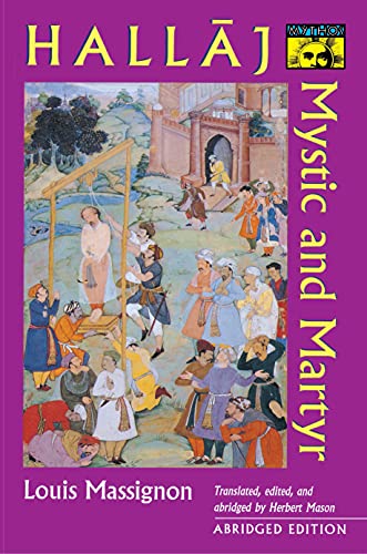 Hallaj: Mystic and Martyr - Abridged Edition - Louis Massignon