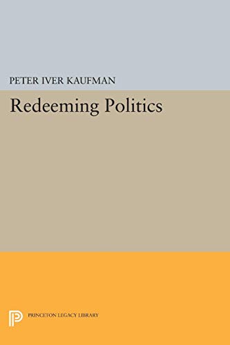 Imagen de archivo de Redeeming Politics a la venta por Concordia Books