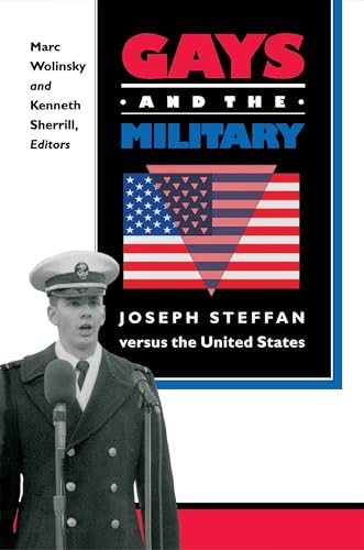 Beispielbild fr Gays and the Military: Joseph Steffan Versus the United States zum Verkauf von George Cross Books