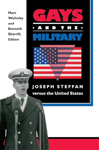 Stock image for Gays and the Military: Joseph Steffan Versus the United States for sale by George Cross Books