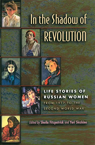 Stock image for In the Shadow of Revolution: Life Stories of Russian Women from 1917 to the Second World War for sale by ThriftBooks-Dallas