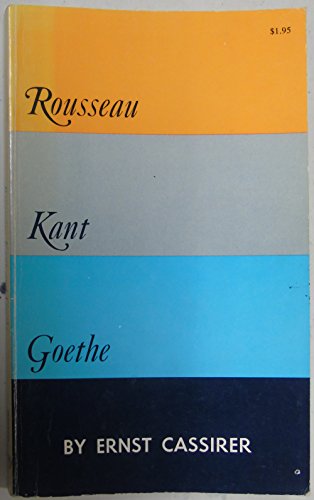 Beispielbild fr Rousseau-Kant-Goethe zum Verkauf von Better World Books