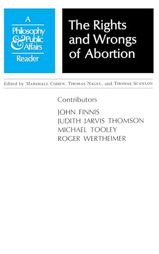 9780691019796: The Rights and Wrongs of Abortion (A Philosophy & Public Affairs Reader): 