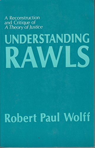 9780691019925: Understanding Rawls: A Reconstruction and Critique of A Theory of Justice (Studies in Moral, Political, and Legal Philosophy)