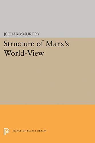 9780691019987: The Structure of Marx's World-View