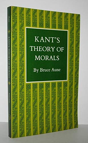 Beispielbild fr Kant's Theory of Morals (Princeton Legacy Library) zum Verkauf von HALCYON BOOKS