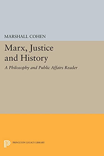 9780691020099: Marx, Justice and History
