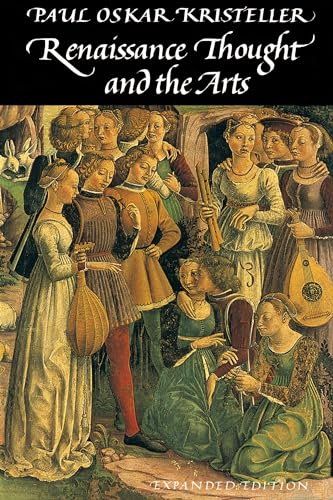 Stock image for Renaissance Thought and the Arts : Collected Essays for sale by Better World Books