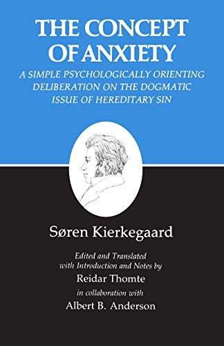 Stock image for The Concept of Anxiety: A Simple Psychologically Orienting Deliberation on the Dogmatic Issue of Hereditary Sin (Kierkegaard's Writings, VIII) for sale by HPB-Red