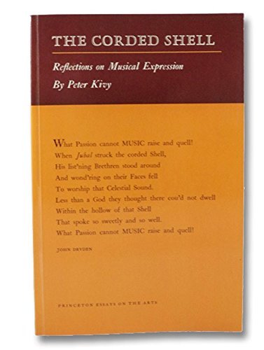 Imagen de archivo de The Corded Shell: Reflections on Musical Expression (Princeton Essays on the Arts) a la venta por HPB-Red