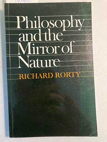Beispielbild fr Philosophy and the Mirror of Nature zum Verkauf von Better World Books