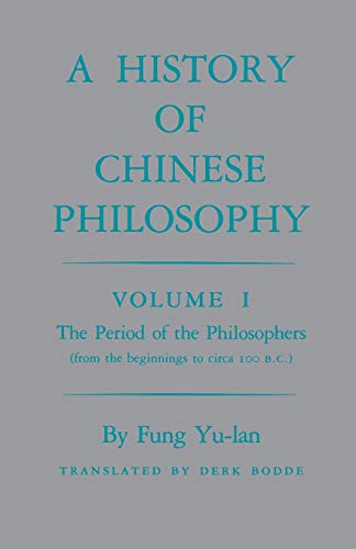 Beispielbild fr History of Chinese Philosophy, Volume 1 : The Period of the Philosophers (from the Beginnings to Circa 100 B. C. ) zum Verkauf von Better World Books: West