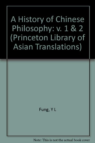 A History of Chinese Philosophy (2 Volume Set; Princeton Library of Asian Translations) (9780691020242) by Fung, Yu-lan