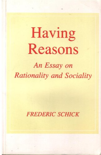 Imagen de archivo de Having Reasons: An Essay on Rationality and Sociality a la venta por ThriftBooks-Atlanta