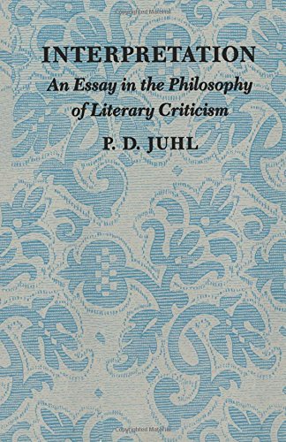 Beispielbild fr Interpretation : An Essay in the Philosophy of Literary Criticism zum Verkauf von Better World Books