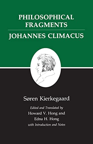 Imagen de archivo de Philosophical Fragments/Johannes Climacus : Kierkegaards Writings, Vol 7 a la venta por Goodwill San Antonio