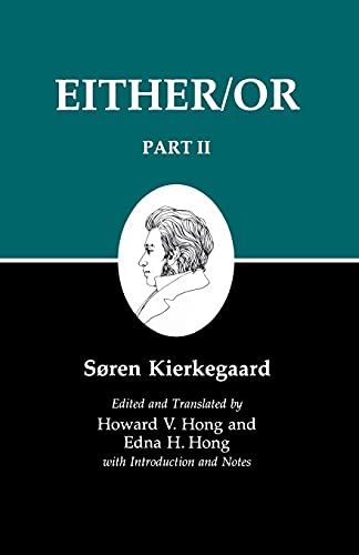 Stock image for Either/Or, Part II (Kierkegaard's Writings, Vol. 4) for sale by Firefly Bookstore