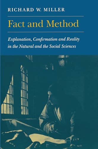 Stock image for Fact and Method: Explanation, Confirmation, and Reality in the Natural and the Social Sciences for sale by Priceless Books