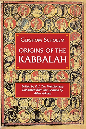 Origins of the Kabbalah. - Scholem, Gershom.