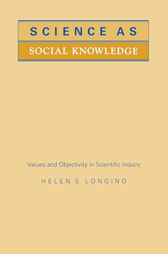 Beispielbild fr Science as Social Knowledge: Values and Objectivity in Scientific Inquiry zum Verkauf von Wonder Book