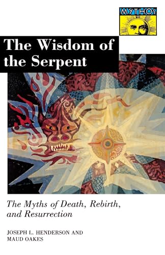 The Wisdom of the Serpent (9780691020648) by Henderson, Joseph Lewis; Oakes, Maud