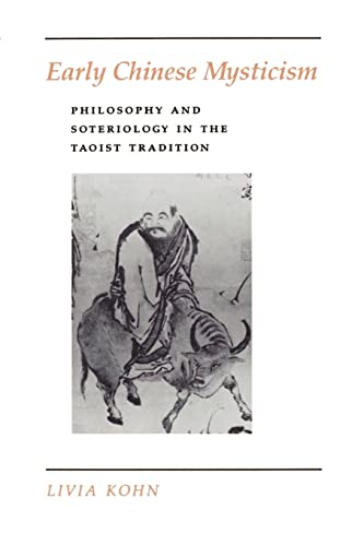 Imagen de archivo de Early Chinese Mysticism : Philosophy and Soteriology in the Taoist Tradition a la venta por Powell's Bookstores Chicago, ABAA
