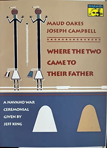 9780691020693: Where the Two Came to Their Father: A Navaho War Ceremonial Given by Jeff King