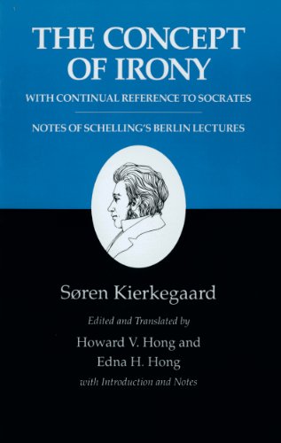 9780691020723: Kierkegaard’S Writings, Ii, Volume 2: The Concept of Irony, with Continual Reference to Socrates/Notes of Schelling's Berlin Lectures: 76