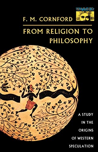 From Religion to Philosophy : A Study in the Origins of Western Speculation - Francis Macdonald Cornford