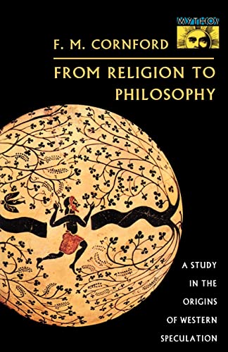 Imagen de archivo de From Religion to Philosophy: A Study in the Origins of Western Speculation a la venta por ThriftBooks-Dallas