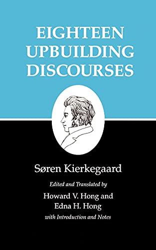 Imagen de archivo de Eighteen Upbuilding Discourses : Kierkegaard's Writings, Vol. 5 a la venta por Ergodebooks