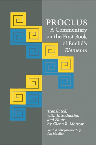 Proclus : A Commentary on the First Book of Euclid's Elements - Proclus