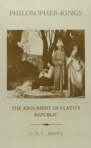 Beispielbild fr Philosopher-Kings: The Argument of Plato's Republic zum Verkauf von SecondSale