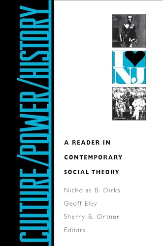 Imagen de archivo de Culture / Power / History: A Reader in Contemporary Social Theory: 12 (Princeton Studies in Culture/Power/History) a la venta por WorldofBooks