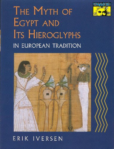 Stock image for The Myth of Egypt and Its Hieroglyphs in European Tradition for sale by Better World Books: West