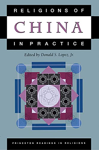 Religions of China in Practice (9780691021447) by Donald S. Lopez Jr.