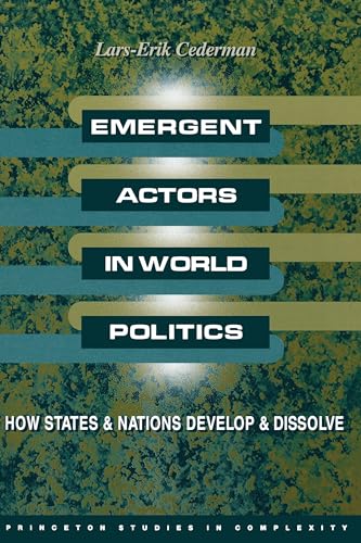 Emergent Actors in World Politics - Cederman, Lars-Erik