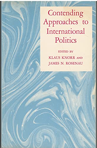 Imagen de archivo de Contending Approaches to International Politics (Princeton Legacy Library, 4835) a la venta por Wonder Book