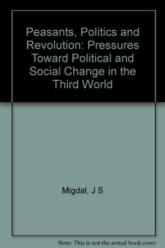 Beispielbild fr Peasants, Politics, and Revolution: Pressures towa zum Verkauf von N. Fagin Books