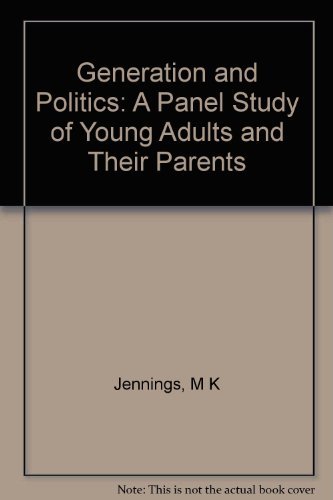 Stock image for Generations and Politics: A Panel Study of Young Adults and Their Parents for sale by HPB-Red