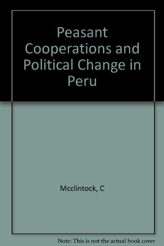 Beispielbild fr Peasant Cooperatives and Political Change in Peru (Princeton Legacy Library, 104) zum Verkauf von Books From California