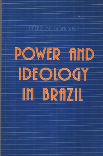 Stock image for POWER AND IDEOLOGY IN BRAZIL for sale by Larry W Price Books