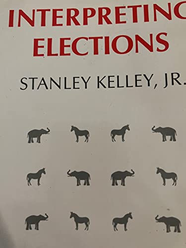 Stock image for Interpreting Elections (Princeton Legacy Library, 640) for sale by Wonder Book