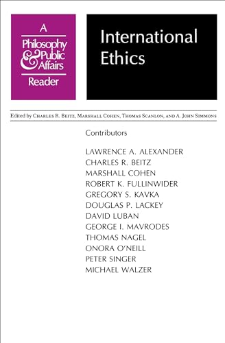 International Ethics: A Philosophy and Public Affairs Reader - Beitz, C.R. (ed) et al
