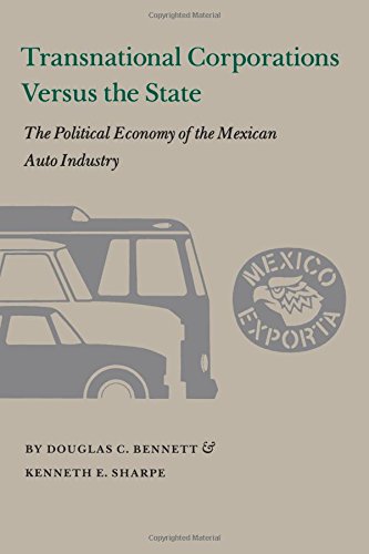 Beispielbild fr Transnational Corporations versus the State: The Political Economy of the Mexican Auto Industry (Princeton Legacy Library, 424) zum Verkauf von Books From California