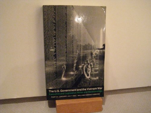 Stock image for The U.S. Government and the Vietnam War: Executive and Legislative Roles and Relationships, Part I: 1945-1960 (U. S. Government & the Vietnam War S) for sale by Fergies Books