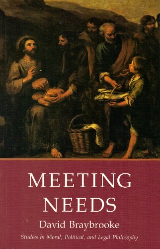 9780691022598: Meeting Needs (Paper) (Studies in Moral, Political, and Legal Philosophy, 58)