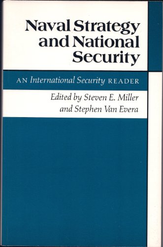 Beispielbild fr Naval Strategy and National Security: An International Security Reader zum Verkauf von Wonder Book