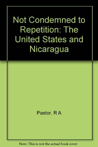 Stock image for Condemned to Repetition: The United States and Nicaragua for sale by Wonder Book