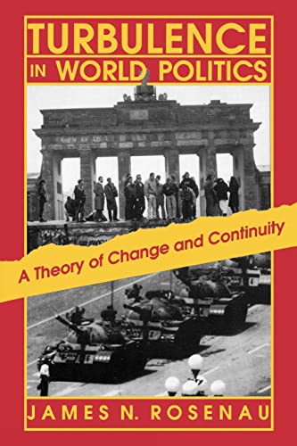 Imagen de archivo de Turbulence in World Politics : A Theory of Change and Continuity a la venta por Better World Books: West